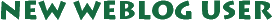 New Weblog User